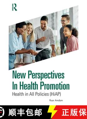 【3-4周达】New Perspectives in Health Promotion: Health in All Policies (HiAP) [9781032587363]