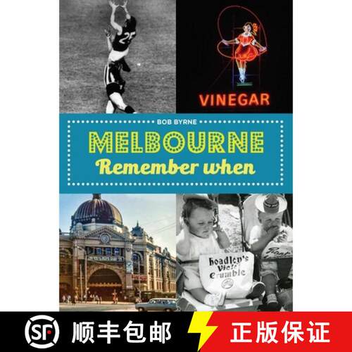 预订 Melbourne Remember When! [9781742236612]