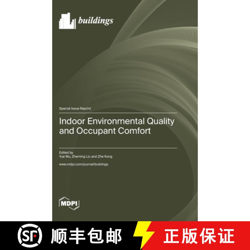 【2-3周达】Indoor Environmental Quality and Occupant Comfort [9783036581842]