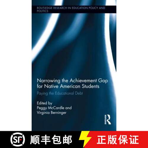 【3-4周达】精装 Narrowing the Achievement Gap for Native American Students : Paying the Educational Debt [9780415727167]