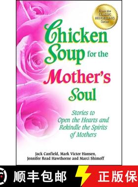 【3-4周达】Chicken Soup for the Mother's Soul: Stories to Open the Hearts and Rekindle the Spirits of... [9781623610456]