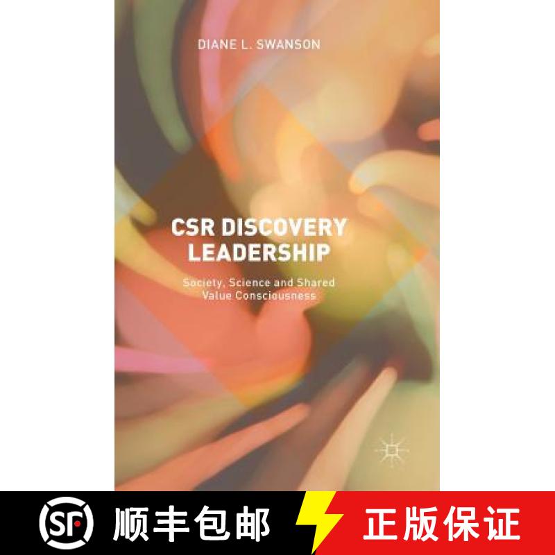 【3-4周达】CSR Discovery Leadership : Society, Science and Shared Value Consciousness [9783319599533]