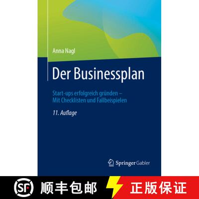 【3-4周达】精装 Der Businessplan : Start-ups erfolgreich gründen - Mit Checklisten und Fallbeispiele... [9783658481179]