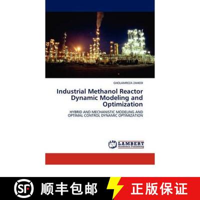 预订 Industrial Methanol Reactor Dynamic Modeling and Optimization [9783844388633]