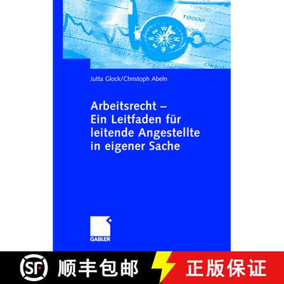 【3-4周达】Arbeitsrecht - Ein Leitfaden für leitende Angestellte in eigener Sache [9783834902009]
