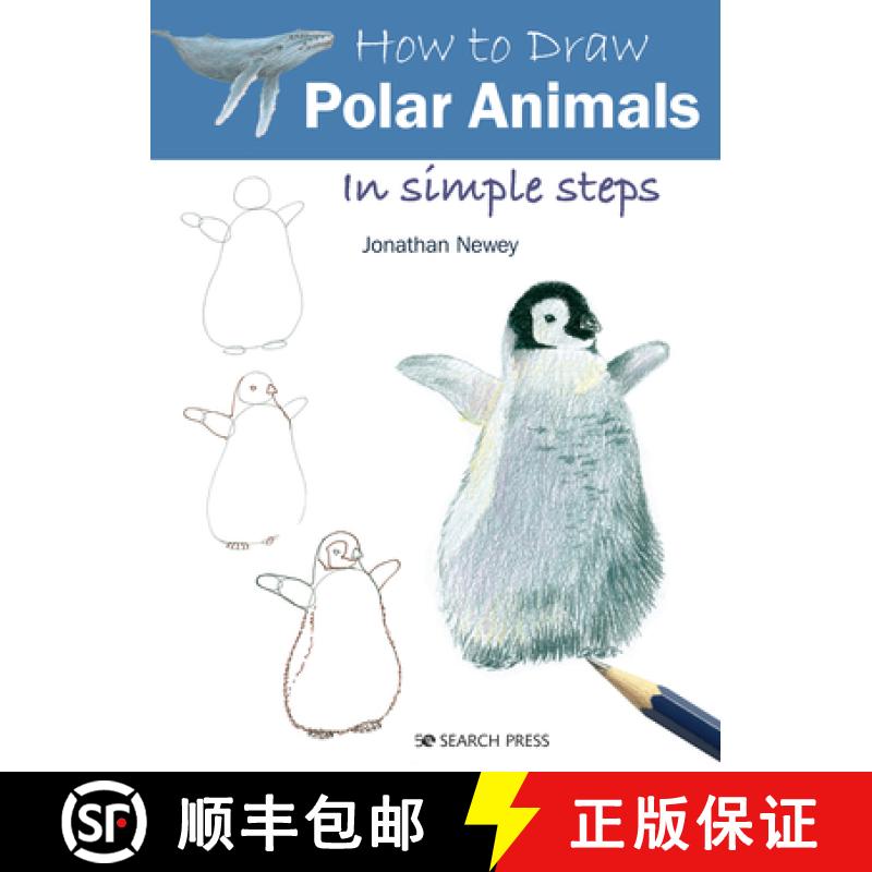 【2-3周达】How to Draw: Polar Animals: In Simple Steps [9781782218708]