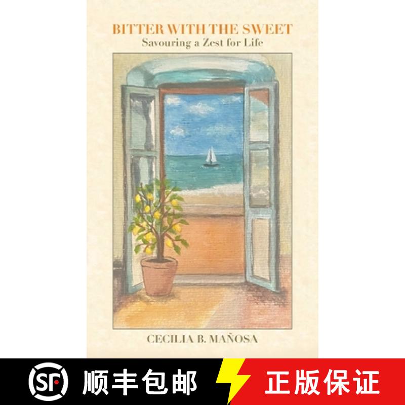 【2-3周达】Bitter with the Sweet: Savouring a Zest for Life [9781982295905]