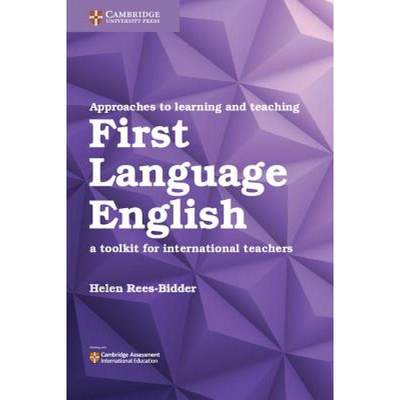 【4周达】Approaches to Learning and Teaching First Language English: A Toolkit for International Teac... [9781108406888]