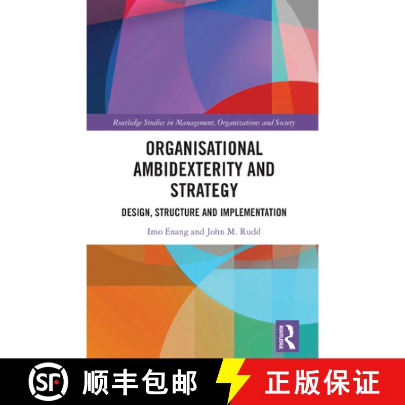 【3-4周达】精装 Organisational Ambidexterity and Strategy: Design, Structure and Implementation [9781032782201] - 实物图