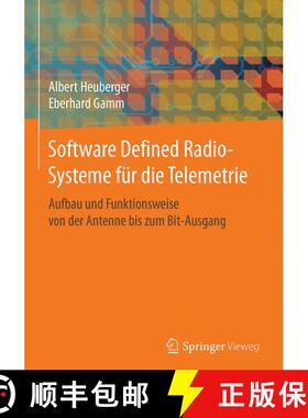 【3-4周达】Software Defined Radio-Systeme für die Telemetrie: Aufbau und Funktionsweise von der Ante... [9783662532331]
