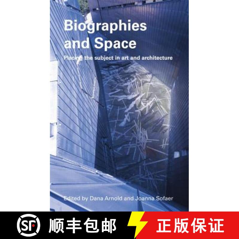 【3-4周达】Biographies & Space : Placing the Subject in Art and Architecture [9780415511551]