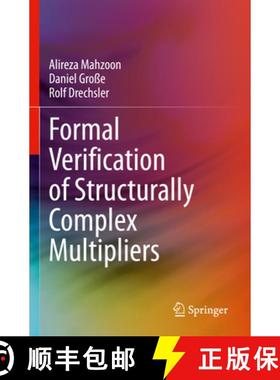 【3-4周达】Formal Verification of Structurally Complex Multipliers [9783031245732]