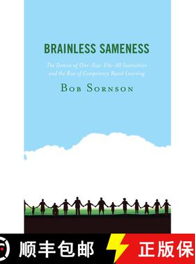 【3-4周达】Brainless Sameness : The Demise of One-Size-Fits-All Instruction and the Rise of Competenc... [9781475844870]