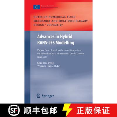 【3-4周达】Advances in Hybrid RANS-LES Modelling : Papers contributed to the 2007 Symposium of Hybrid... [9783642096594]