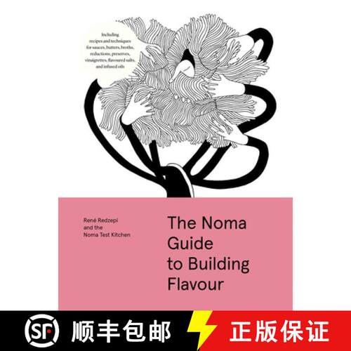 【3-4周达】精装 Noma Guide to Building Flavour: Including recipes and techniques for sauces, butters,... [9781579657192]
