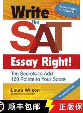 预订 Write the SAT Essay Right! (Teacher/Trade Edition): Ten Secrets to Add 100 Points to Your Score [9781934338780]