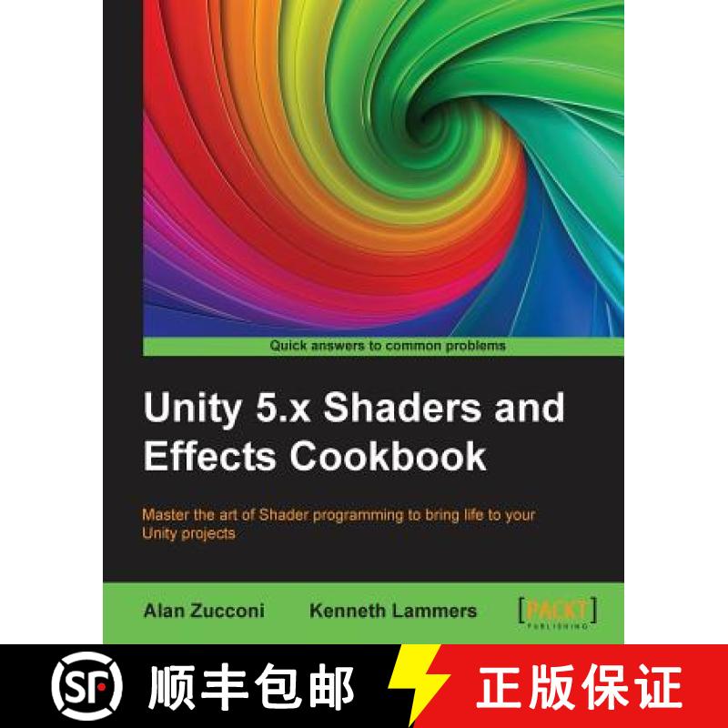 预订 Unity 5.x Shaders and Effects Cookbook: Master the art of Shader programming to bring life to yo... [9781785285240]