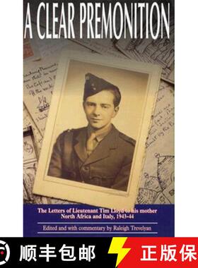 【3-4周达】A Clear Premonition: The Letters of Lieutenant Tim Lloyd, 1943-1944 [9780850524246]