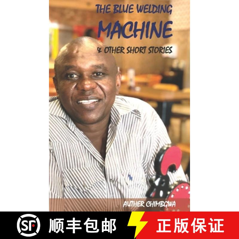 【3-4周达】The Blue Welding Machine & Other Short Stories [9781928533948]