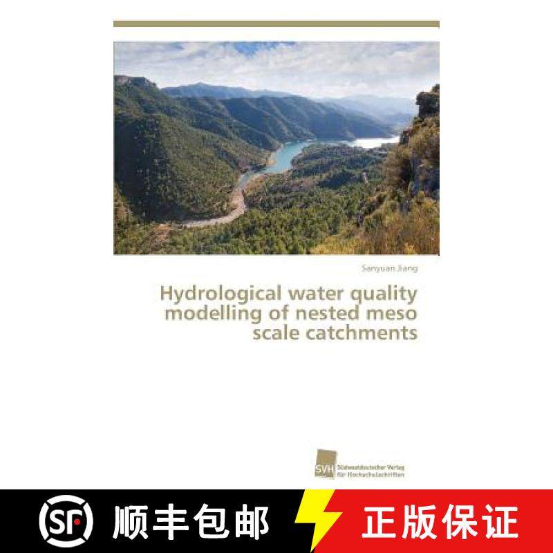 预订 Hydrological water quality modelling of nested meso scale catchments [9783838150031]