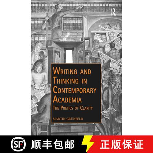 【3-4周达】Writing and Thinking in Contemporary Academia: The Poetics of Clarity [9780367727628]