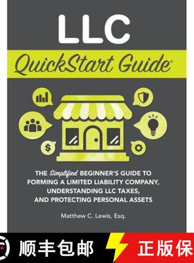 【3-4周达】LLC QuickStart Guide: The Simplified Beginner's Guide to Forming a Limited Liability Compa... [9781636101040]