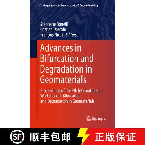 【3-4周达】精装 Advances in Bifurcation and Degradation in Geomaterials : Proceedings of the 9th Inte... [9789400714205]