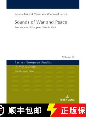 【3-4周达】Sounds of War and Peace : Soundscapes of European Cities in 1945 [9783631753361]