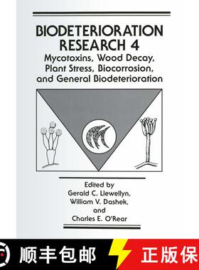 【3-4周达】Mycotoxins, Wood Decay, Plant Stress, Biocorrosion, and General Biodeterioration [9781475794526]