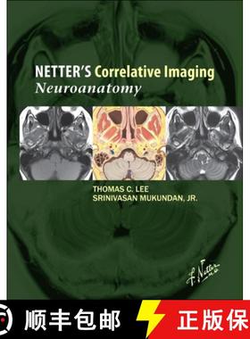【3-4周达】Netter's Correlative Imaging: Neuroanatomy: with NetterReference.com Access [9781437704150]