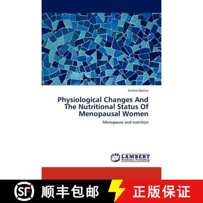 预订 Physiological Changes and the Nutritional Status of Menopausal Women [9783659182303]