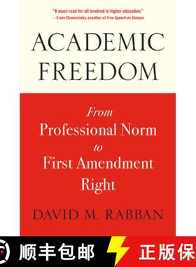 【3-4周达】Academic Freedom: From Professional Norm to First Amendment Right [9780674295957]