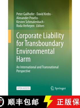 【3-4周达】Corporate Liability for Transboundary Environmental Harm : An International and Transnatio... [9783031132636]