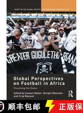 【3-4周达】Global Perspectives on Football in Africa: Visualising the Game [9781138850477]