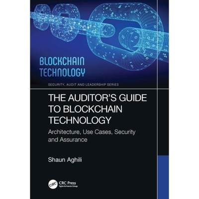 【4周达】The Auditor's Guide to Blockchain Technology: Architecture, Use Cases, Security and Assurance [9781032078250]