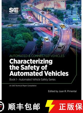 预订 Characterizing the Safety of Automated Vehicles: Book 1 - Automated Vehicle Safety [9780768002010]
