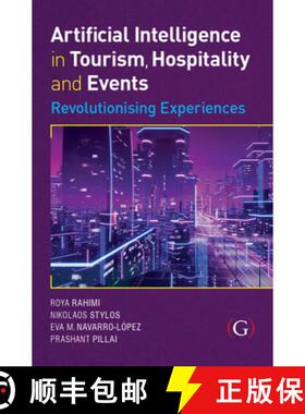 【3-4周达】Artificial Intelligence in Tourism, Hospitality and Events: Revolutionising Experiences [9781915097842]