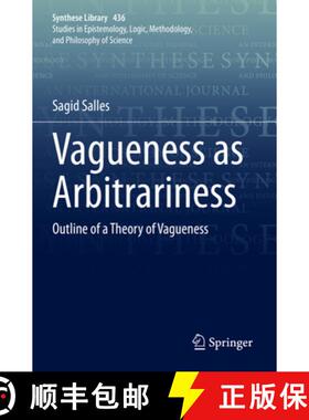 【3-4周达】Vagueness as Arbitrariness: Outline of a Theory of Vagueness [9783030667832]