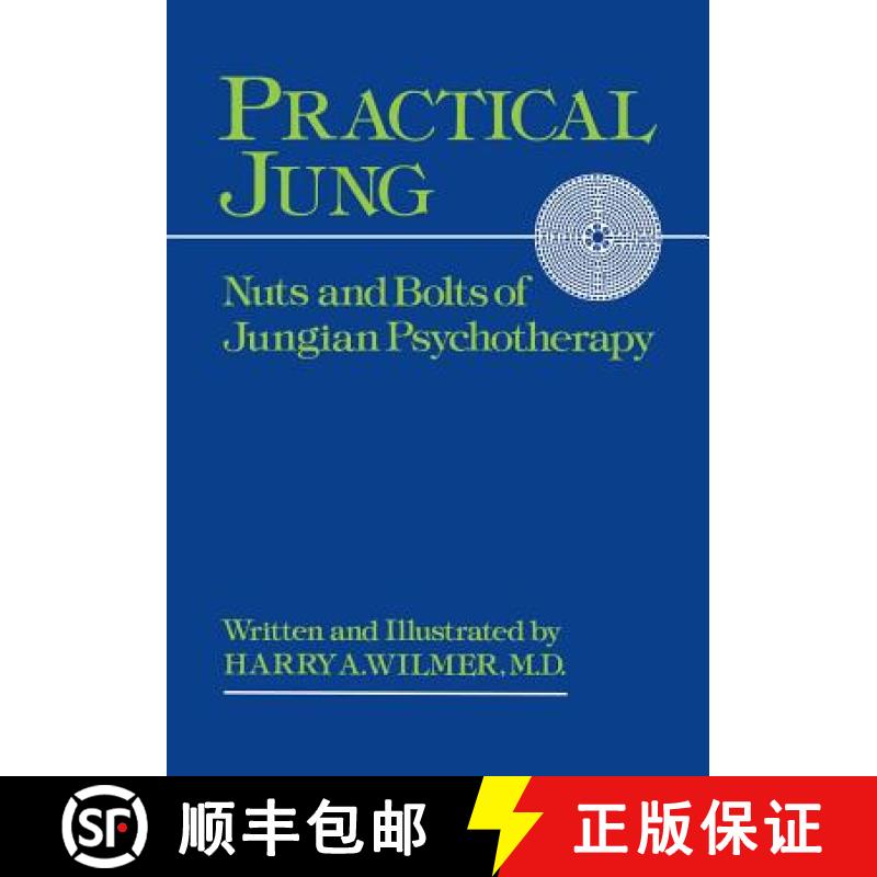【2-3周达】Practical Jung: Nuts and Bolts of Jungian Psychotherapy [9780933029163]