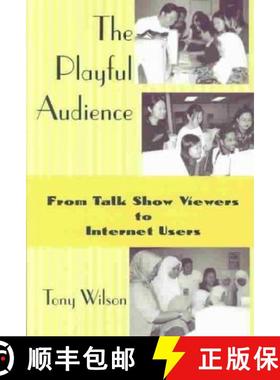 预订 Playful Audience: From Talk Show Viewers to Internet Users [9781572735293]