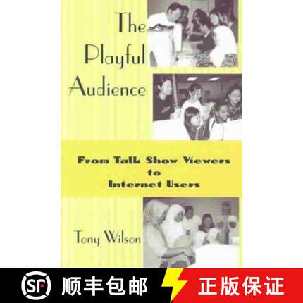 预订 Playful Audience: From Talk Show Viewers to Internet Users [9781572735293]
