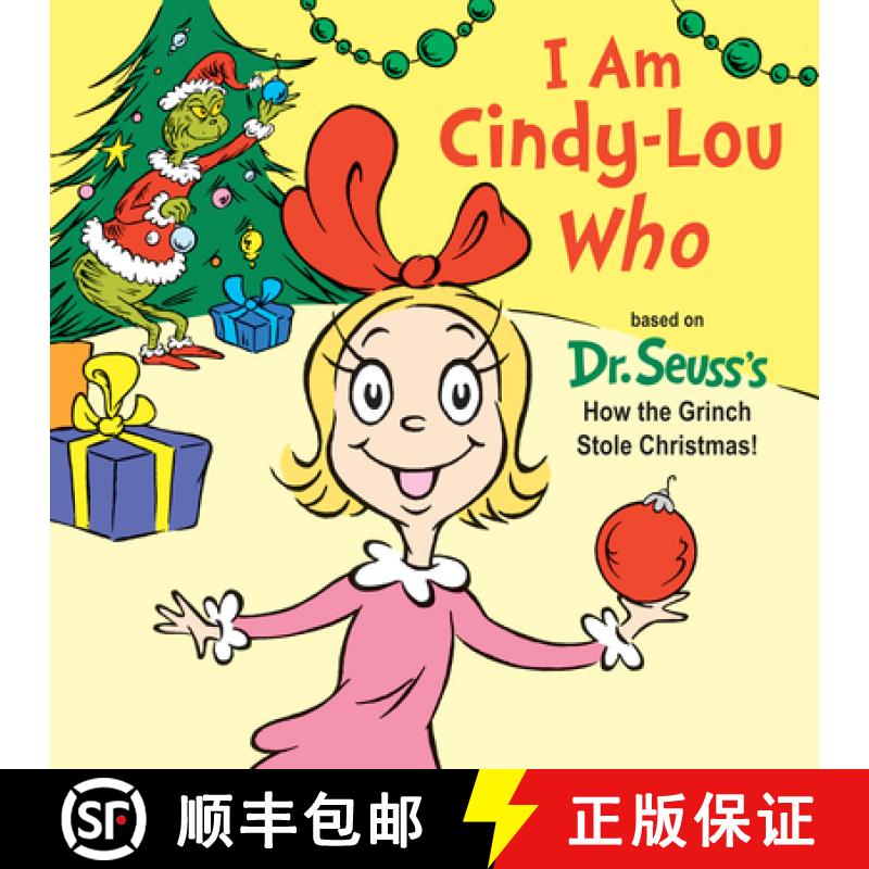 【3-4周达】I Am Cindy-Lou Who: Based on Dr. Seuss's How the Grinch Stole Christmas! [9781524718039]