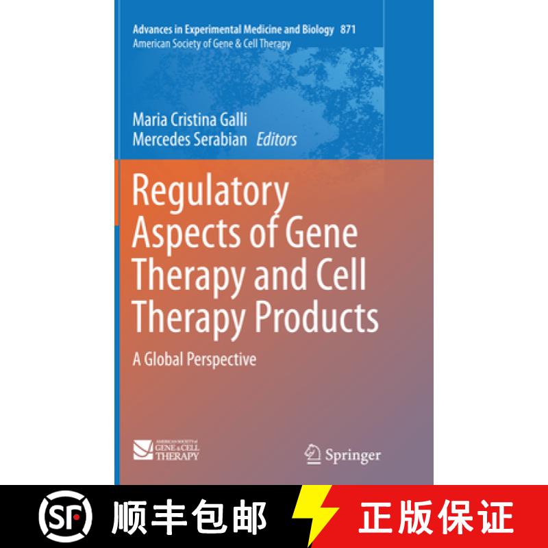 【3-4周达】Regulatory Aspects of Gene Therapy and Cell Therapy Products: A Global Perspective [9783319357294]
