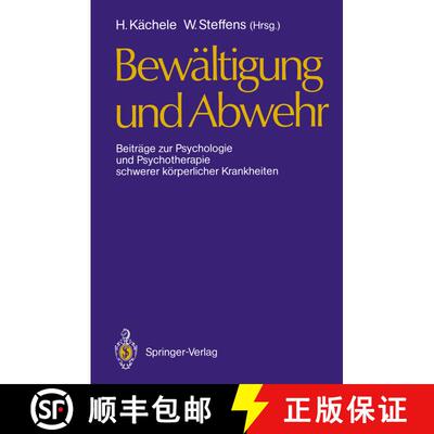 【3-4周达】Bewältigung und Abwehr : Beiträge zur Psychologie und Psychotherapie schwerer körperlic... [9783540502340]