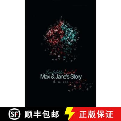 【3-4周达】Indelible Lovin' - Max & Jane's Story [9780615913148]