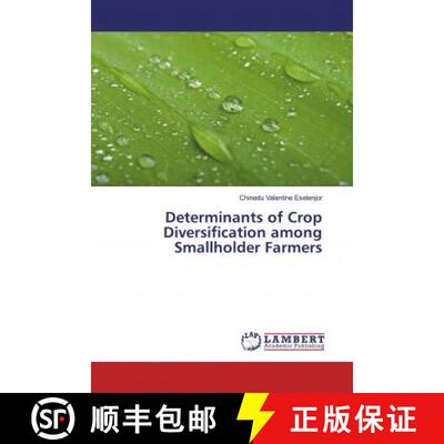 预订 Determinants of Crop Diversification among Smallholder Farmers [9786139913565]