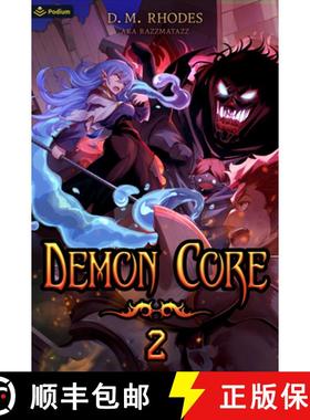 【3-4周达】Demon Core 2: A Dungeon-Core Litrpg [9781039442832]