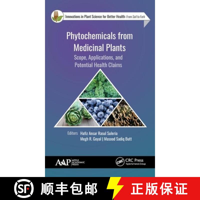【3-4周达】Phytochemicals from Medicinal Plants: Scope, Applications, and Potential Health Claims [9781771887953]