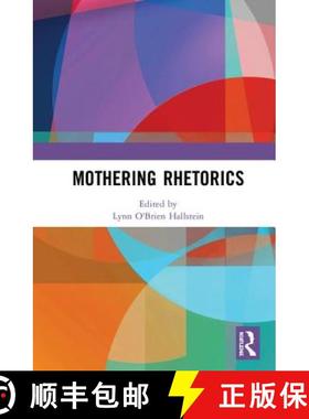 【3-4周达】Mothering Rhetorics [9781138600454]