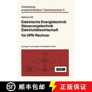 Elektrizitätswirtschaft 9783528041809 4周达 Rechner UPN für Steuerungstechnik Energietechnik Elektrische